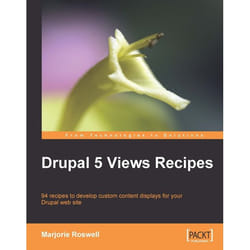 Packt Drupal 5 Views Recipes livre & manuel de logiciels