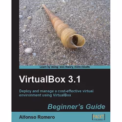 Packt VirtualBox 3.1: Beginner's Guide, Logiciel de mise en réseau, 348 pages, Alfonso V. Romero, Packt