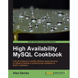 Packt High Availability MySQL Cookbook, Logiciel de mise en réseau, 264 pages, Alex Davies, Packt