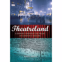 ISBN Theatreland (A Journey Through the Heart of London's Theatre), Anglais, Couverture rigide, 256 pages