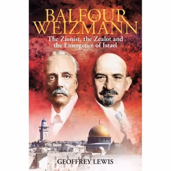 ISBN Balfour and Weizmann (The Zionist, the Zealot and the Emergence of Israel), Anglais, Couverture rigide, 224 pages