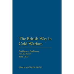 ISBN The British Way in Cold Warfare (Intelligence, Diplomacy and the Bomb 1945-1975) livre Anglais Couverture rigide 216 pages