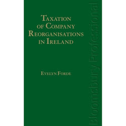 ISBN Taxation of Company Reorganisations in Ireland livre Loi Anglais Couverture rigide