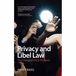 ISBN Privacy and Libel Law (The Clash with Press Freedom), Loi, Anglais, Livre broché, 170 pages