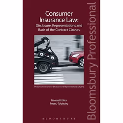 ISBN Consumer Insurance Law: Disclosure, Representations and Basis of the Contract Clauses, Loi, Anglais, Livre broché, 440 p ...