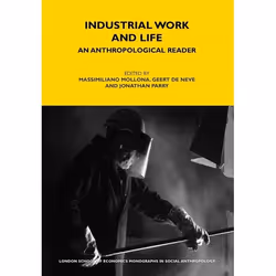 ISBN Industrial Work and Life (An Anthropological Reader), société, Anglais, Livre broché, 480 pages