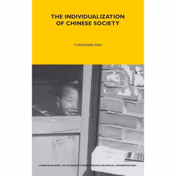 ISBN The Individualization of Chinese Society, Anglais, Livre broché, 352 pages