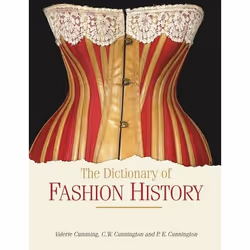 ISBN The Dictionary of Fashion History, Anglais, Couverture rigide, 320 pages