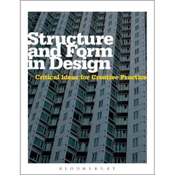 ISBN Structure and Form in Design (Critical Ideas for Creative Practice)