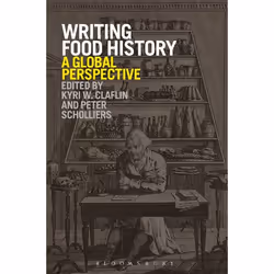 ISBN Writing Food History (A Global Perspective), nourriture & boisson, Anglais, Livre broché, 304 pages