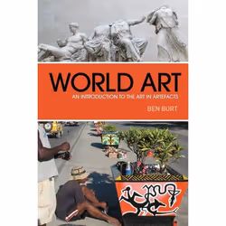 ISBN World Art (An Introduction to the Art in Artefacts), Anglais, Livre broché, 272 pages