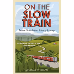 ISBN On The Slow Train, Anglais, Livre broché, 208 pages