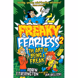 Allen &amp; Unwin Freaky and Fearless: The Art of Being a Freak, Anglais, Livre broché, 288 pages