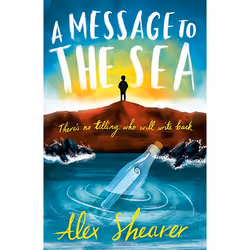 Allen & Unwin A Message to the Sea, Anglais, Livre broché, 224 pages