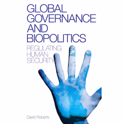 ISBN Global Governance and Biopolitics, Anglais, Couverture rigide, 208 pages