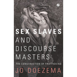 ISBN Sex Slaves and Discourse Masters