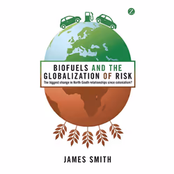 ISBN Biofuels and the Globalization of Risk, Anglais, Couverture rigide, 160 pages