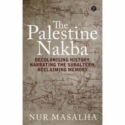 ISBN The Palestine Nakba, Anglais, Couverture rigide, 296 pages