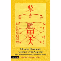 UBC Press Chinese Shamanic Cosmic Orbit Qigong, Livre broché, 96 pages