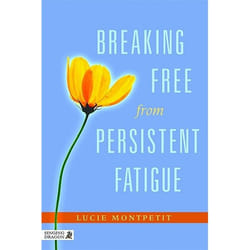 UBC Press Breaking Free from Persistent Fatigue livre
