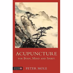 UBC Press Acupuncture for Body, Mind and Spirit, Livre broché
