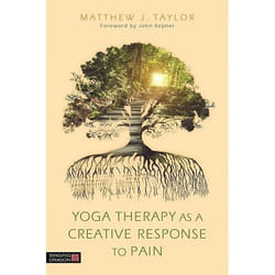 UBC Press Yoga Therapy as a Creative Response to Pain livre