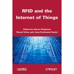Wiley RFID and the Internet of Things, Informatique et Internet, 304 pages