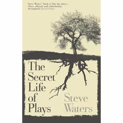 Playwrights Canada Press The Secret Life of Plays, Livre broché, 224 pages