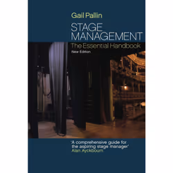 Playwrights Canada Press Stage Management: The Essential Handbook, Livre broché, 160 pages