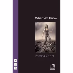 Playwrights Canada Press What We Know, Livre broché, 88 pages
