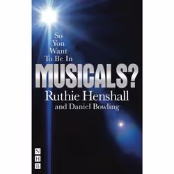 Playwrights Canada Press So You Want To Be In Musicals?, Livre broché, 208 pages