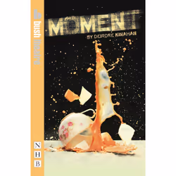 Playwrights Canada Press Moment, Livre broché, 144 pages