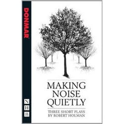 Making Noise Quietly (NHB Modern Plays) - [Livre en VO]