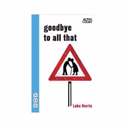 ISBN Goodbye To All That (NHB Modern Plays) (Nick Hern Books), Théatre, Anglais