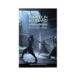 ISBN Theatre in Scotland: A Field of Dreams livre Théatre Anglais