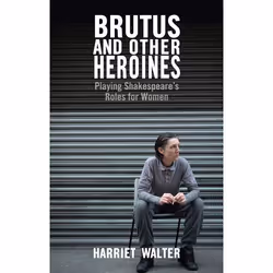 Playwrights Canada Press Brutus and Other Heroines, Livre broché, 224 pages