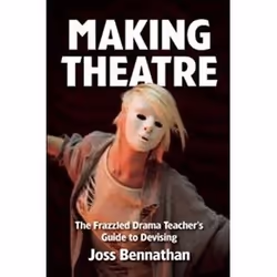 ISBN Making Theatre: The Frazzled Drama Teacher's Guide to Devising, Théatre, Anglais, Livre broché