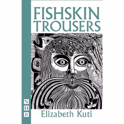 Playwrights Canada Press Fishskin Trousers, Livre broché, 96 pages
