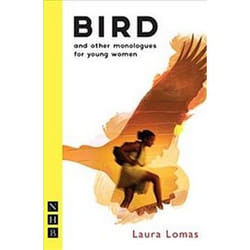 Bird & Other Monologues For Young Women (Nhb Modern Plays) (Paperback)