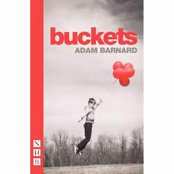 Playwrights Canada Press Buckets, Livre broché, 72 pages