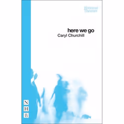 Playwrights Canada Press Here We Go, Livre broché, 64 pages