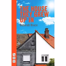 Playwrights Canada Press The House They Grew Up In, Livre broché, 120 pages