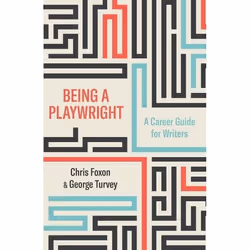Playwrights Canada Press Being a Playwright, Livre broché, 280 pages