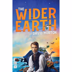 Playwrights Canada Press The Wider Earth, Livre broché, 100 pages