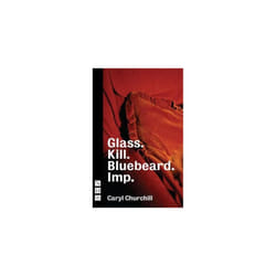 Playwrights Canada Press Glass. Kill. Bluebeard. Imp. livre