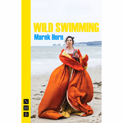 Playwrights Canada Press Wild Swimming, Livre broché, 72 pages
