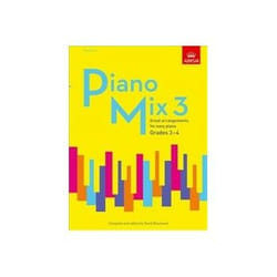 Piano Mix 3: Great arrangements for easy piano (ABRSM Exam Pieces) - [Version Originale]