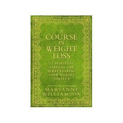 ISBN Course in Weight Loss: 21 Spiritual Lessons for Surrendering Your Weight Forever livre Santé, esprit et corps Anglais