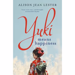 Hachette UK Yuki Means Happiness, Anglais, Livre broché, 288 pages