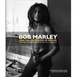 Bob Marley and the Golden Age of Reggae by Cameron Crowe